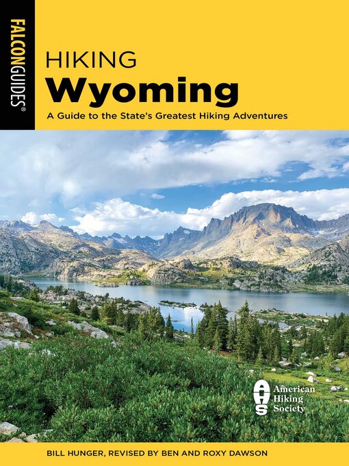 Title details for Hiking Wyoming by Roxy and Ben Dawson - Available